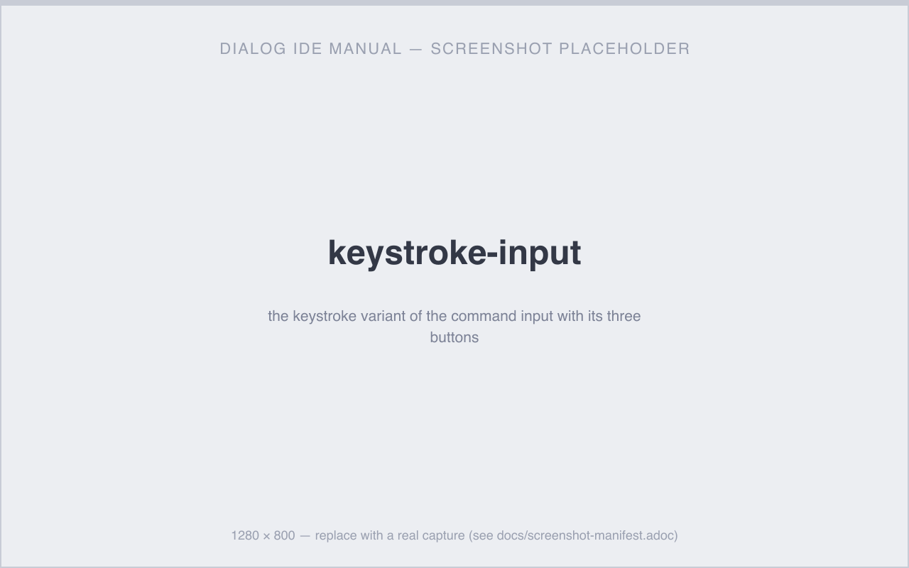 the keystroke variant of the command input with its three buttons